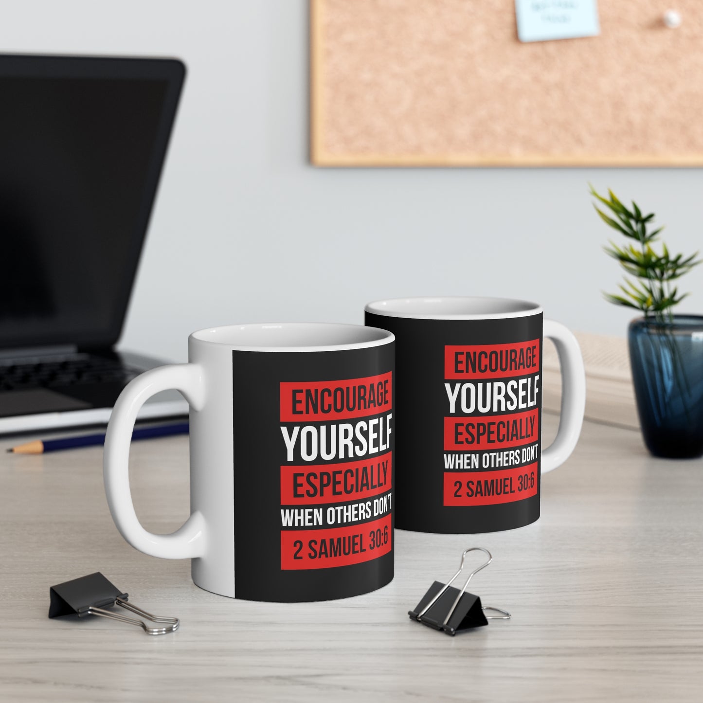 Encourage Yourself 11oz White Mug