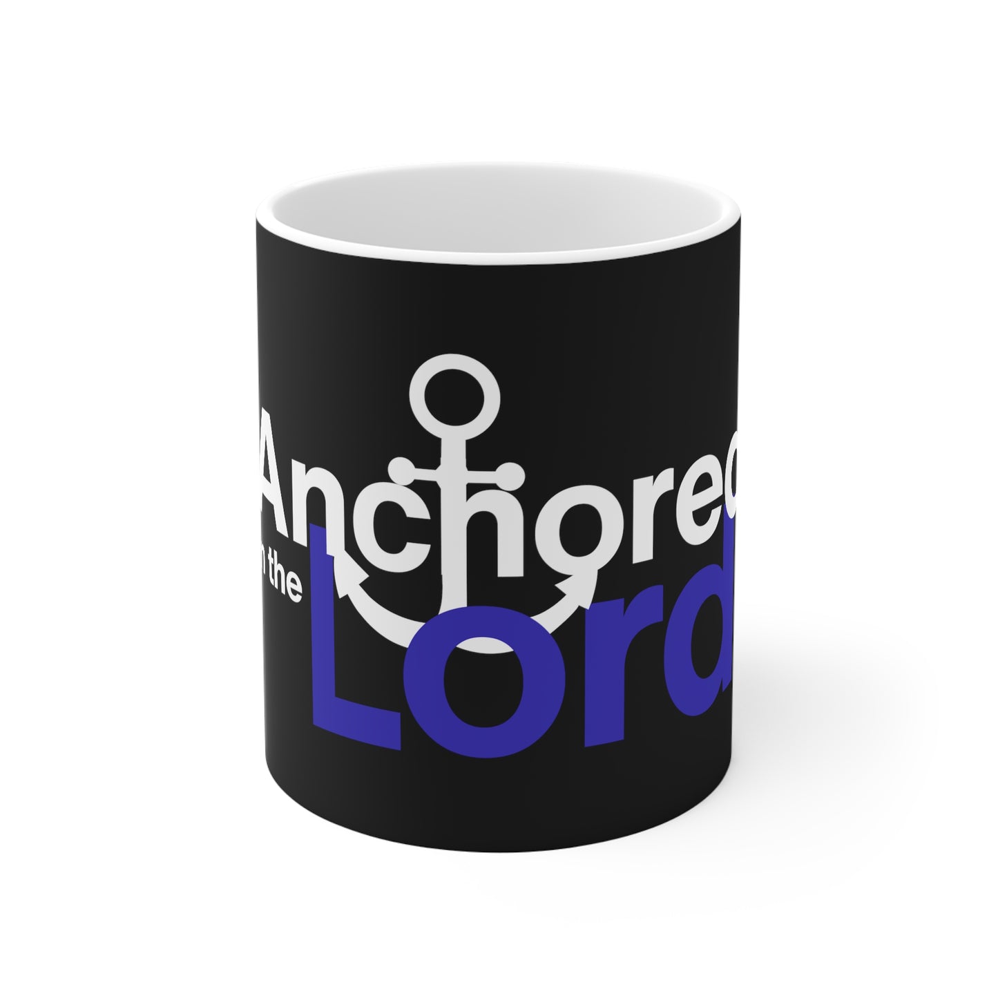 Anchored In The Lord 11oz White Mug