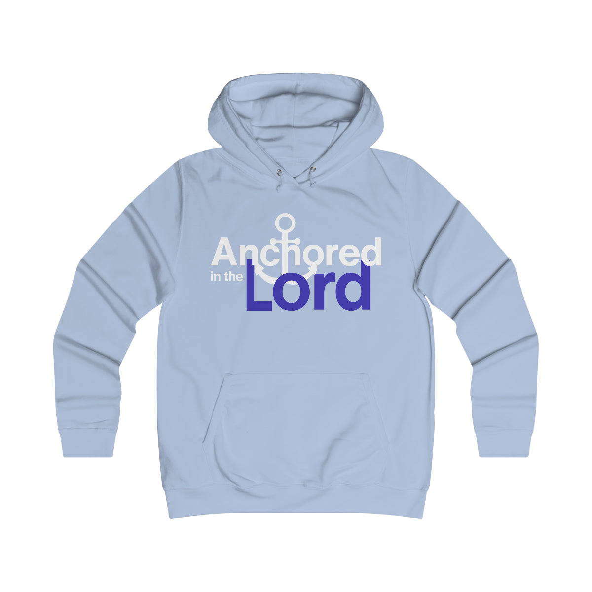 Anchored In The Lord Girlie College Hoodie