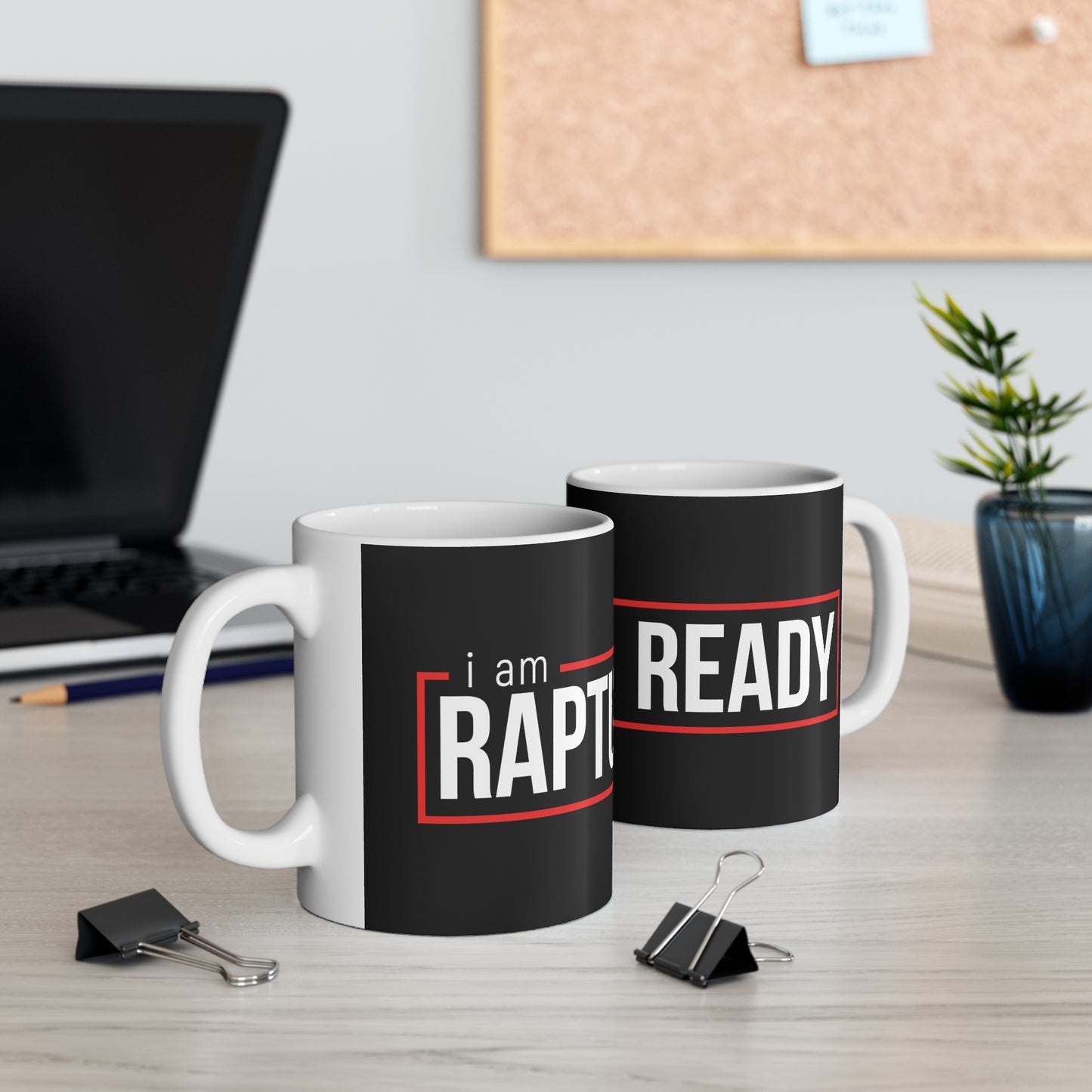 I Am Rapture Ready 11oz White Mug