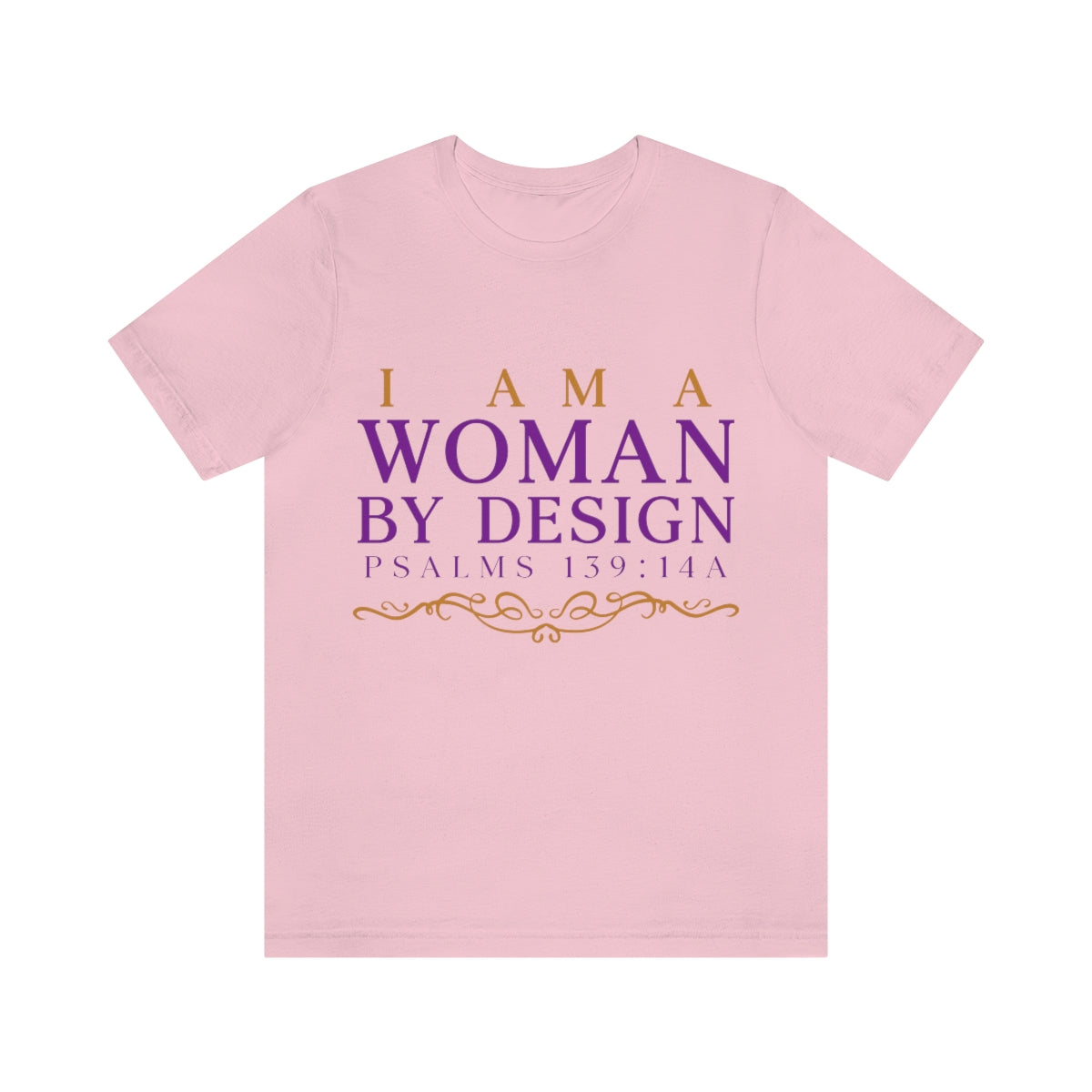 I Am A Women By Design Psalms Unisex Jersey Short Sleeve Tee