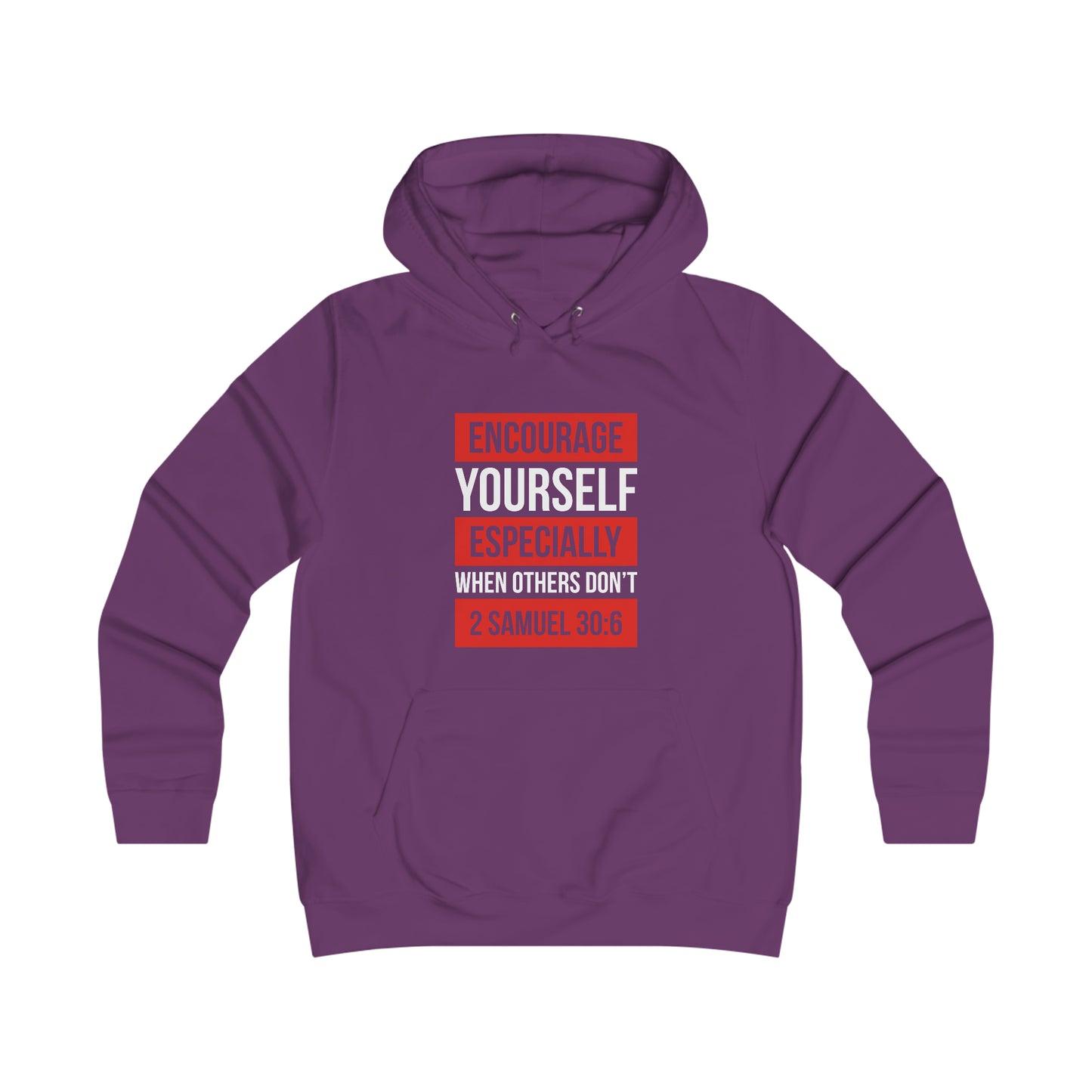 Encourage Yourself Girlie College Hoodie