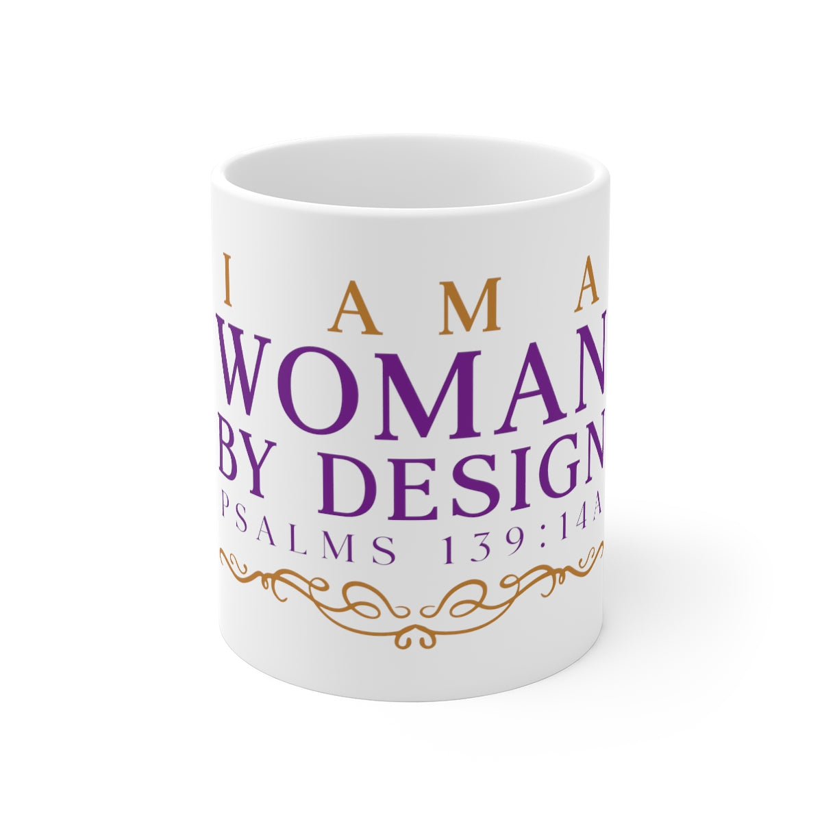 I Am A Women By Design Psalms 11oz White Mug