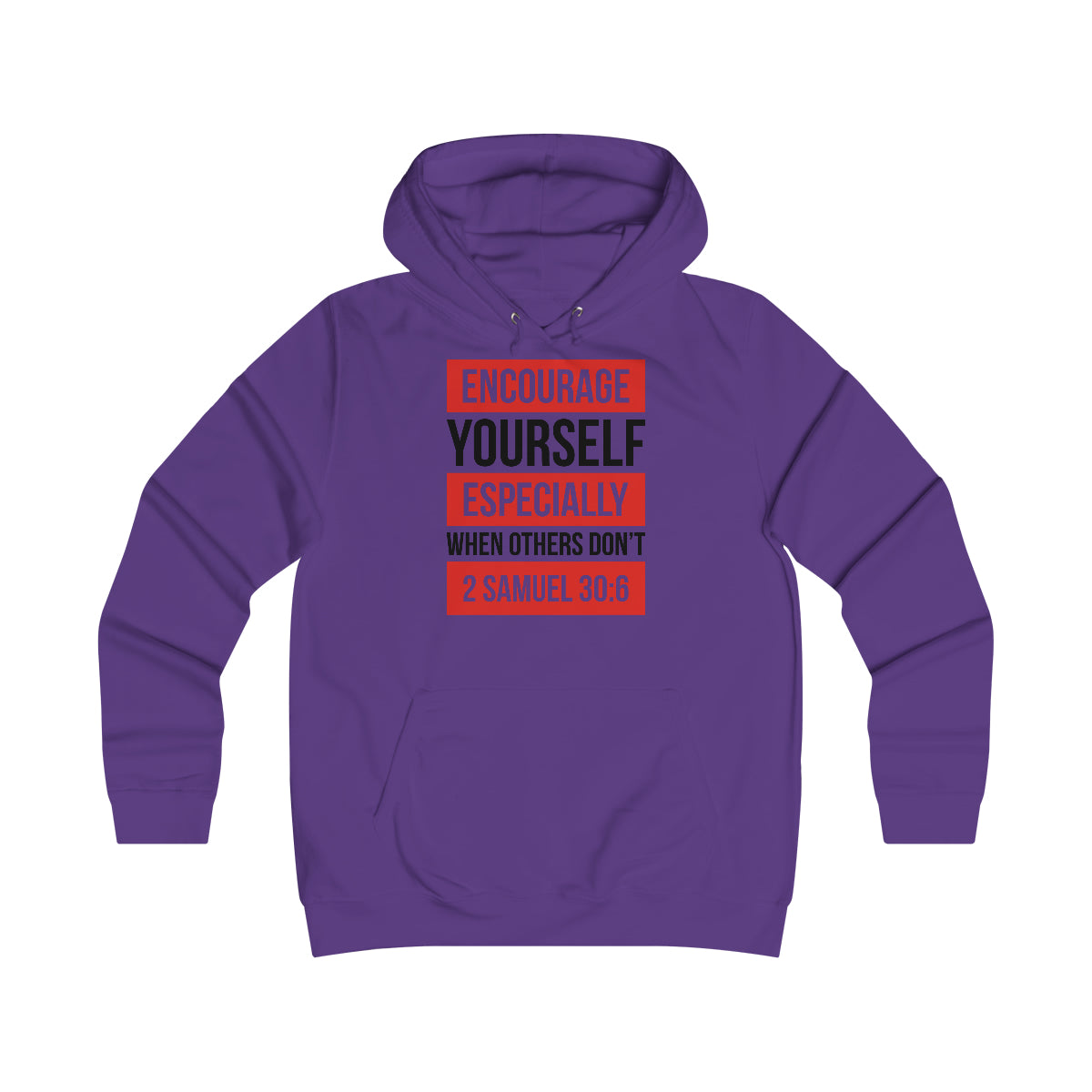 Encourage Yourself Girlie College Hoodie