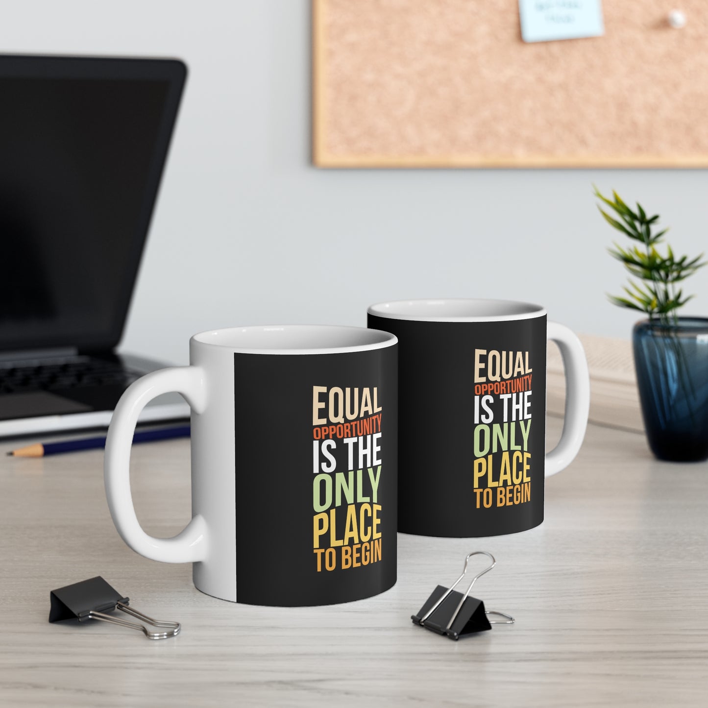 Equal Opportunity 11oz White Mug