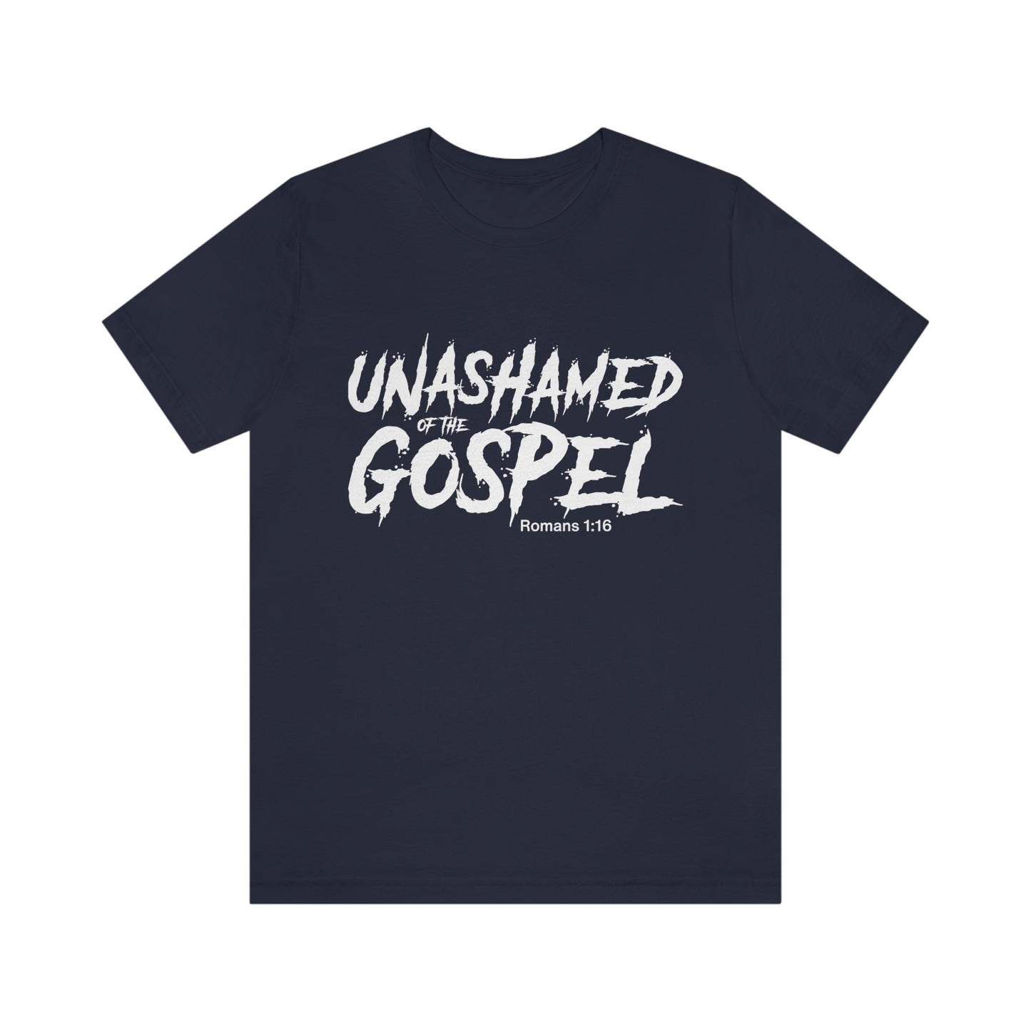 Unashamed of The Gospel Unisex Jersey Short Sleeve Tee