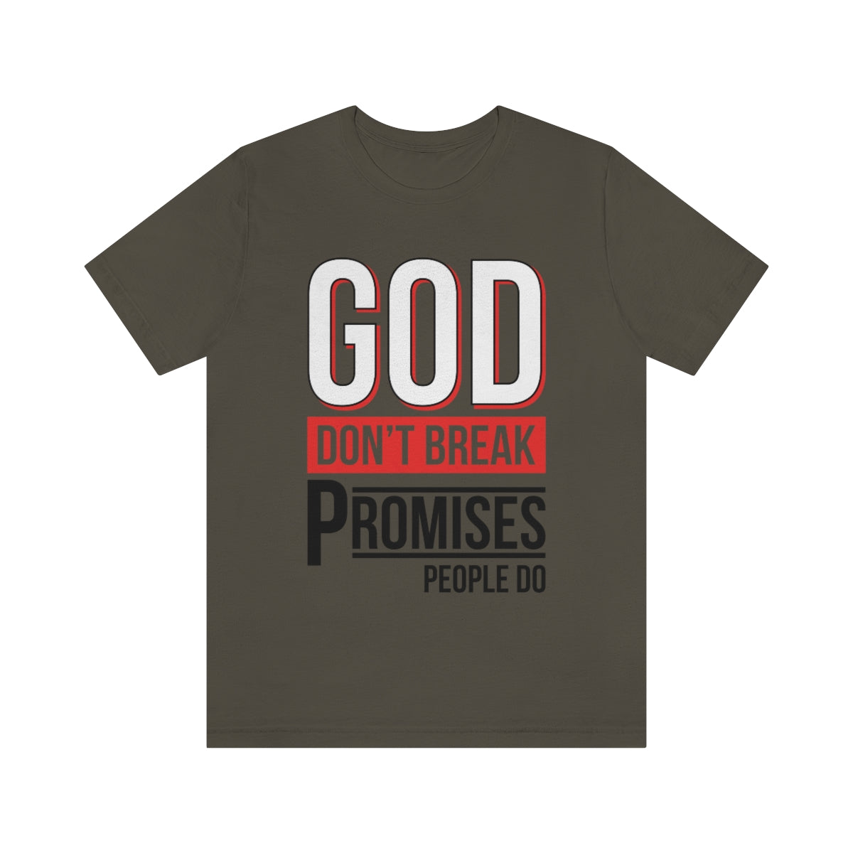 God Don't Break Promises Unisex Jersey Short Sleeve Tee