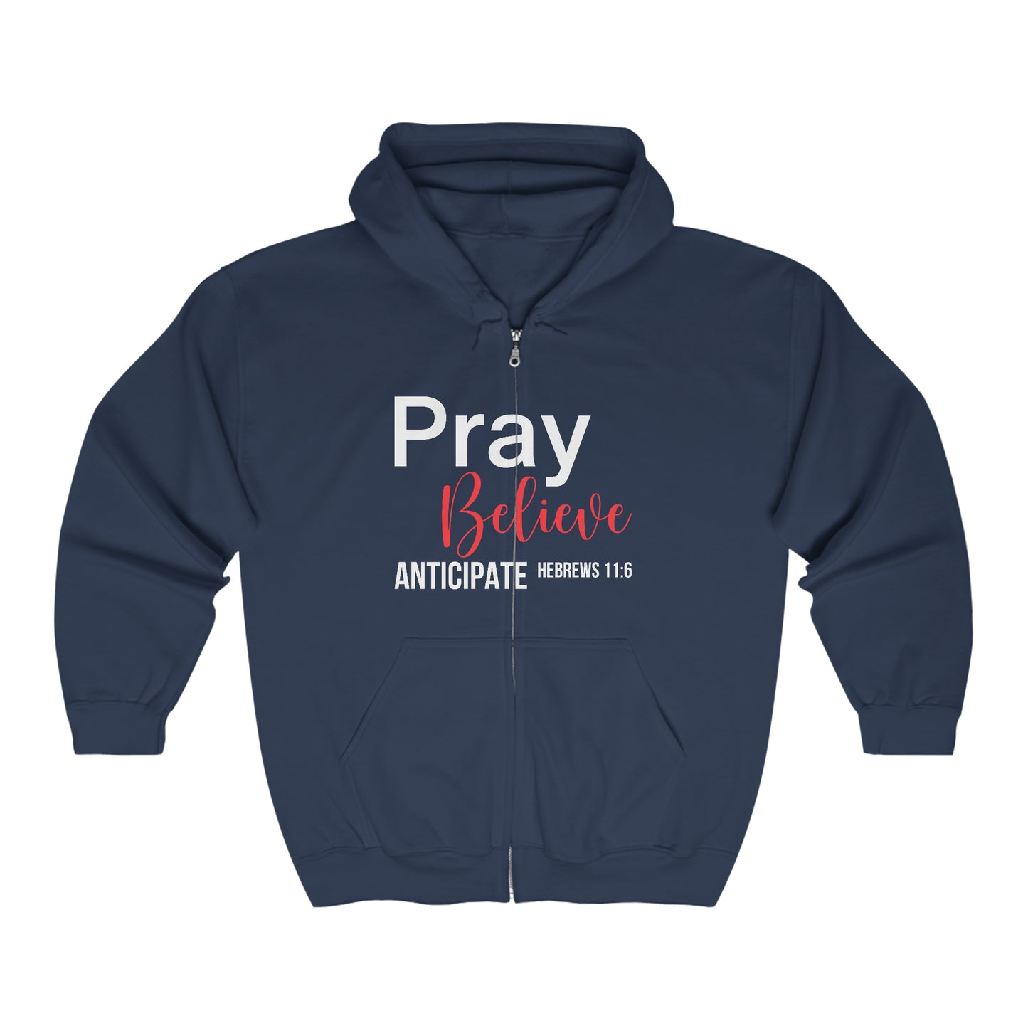 Pray Believe Anticipate Unisex Heavy Blend™ Full Zip Hooded