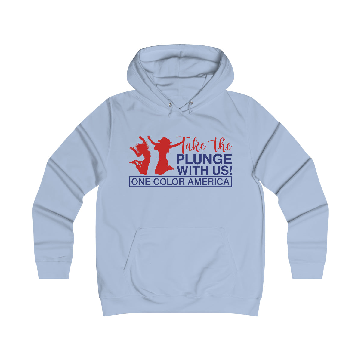 Take The Plunge With Us Girlie College Hoodie