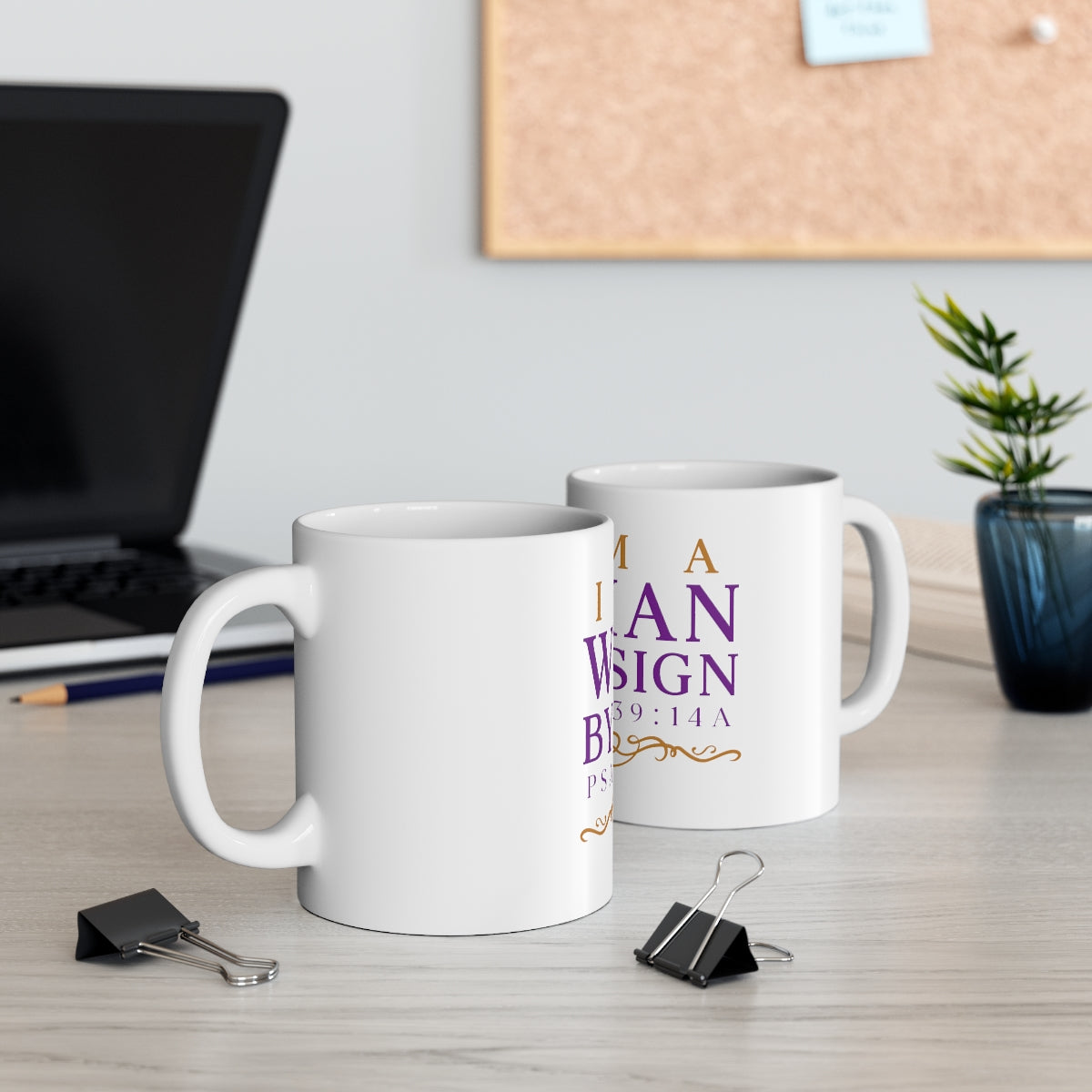 I Am A Women By Design Psalms 11oz White Mug