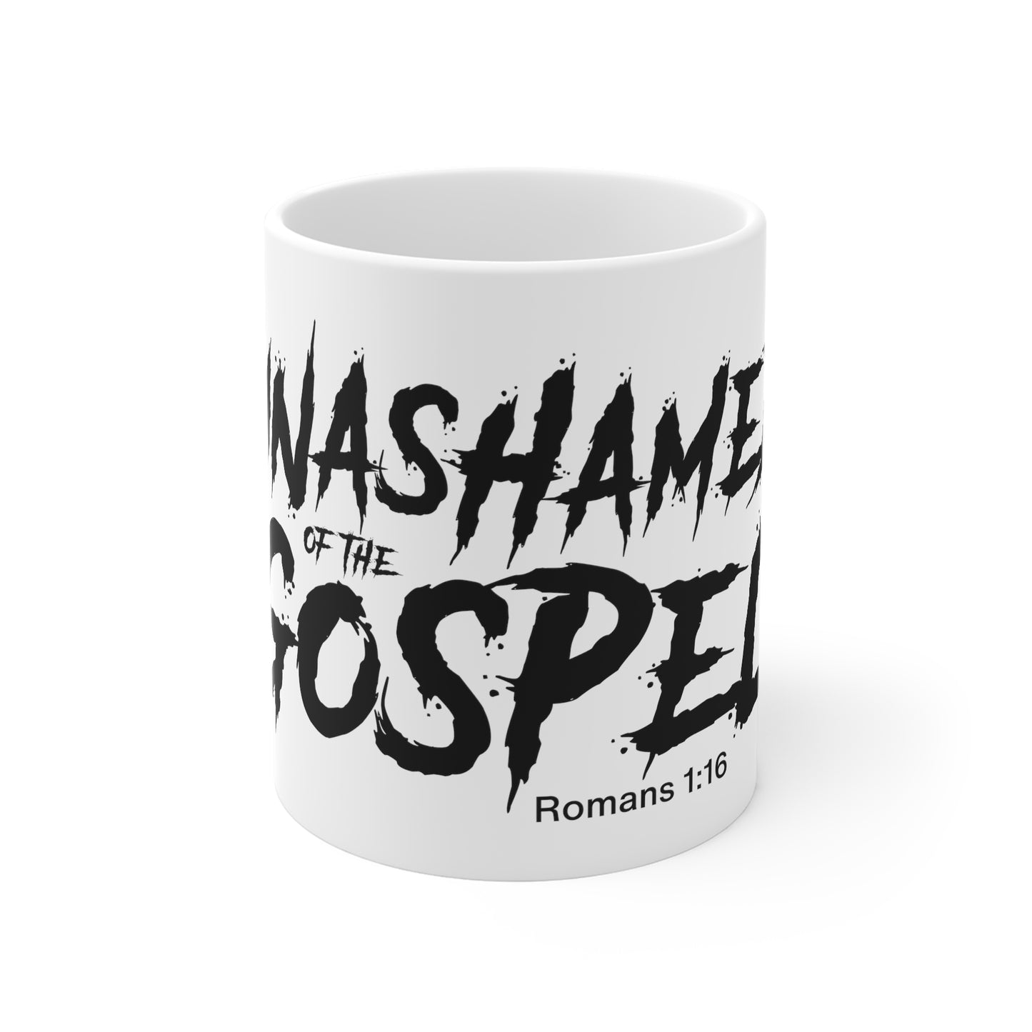 Unashamed of The Gospel 11oz White Mug