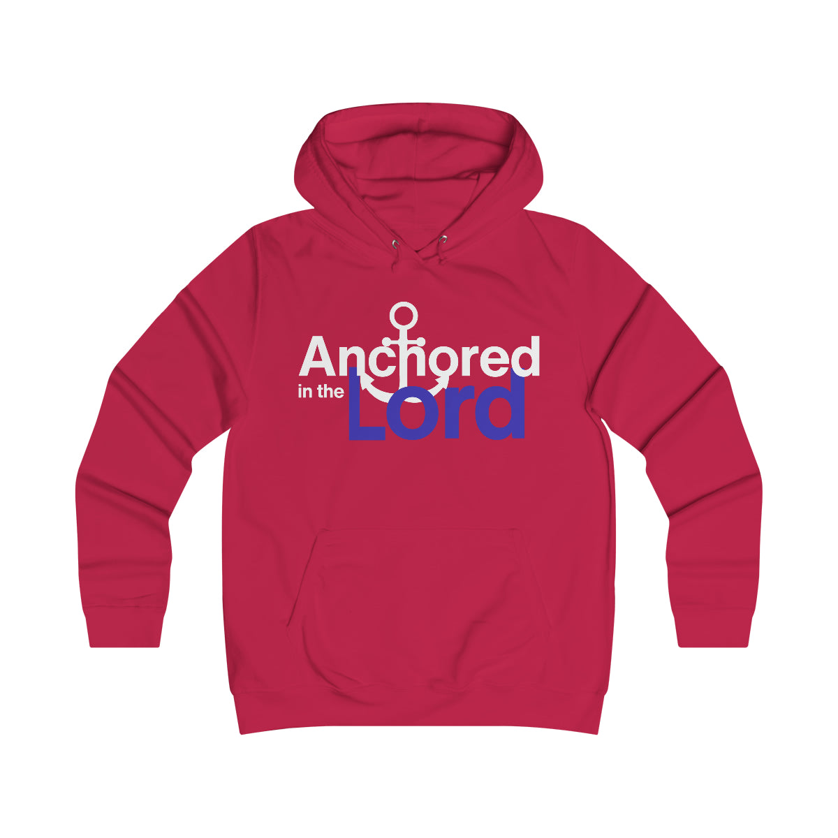 Anchored In The Lord Girlie College Hoodie