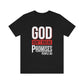 God Don't Break Promises Unisex Jersey Short Sleeve Tee