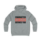 Character Not Color Defines You Girlie College Hoodie