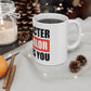 Character Not Color Defines You 11oz White Mug