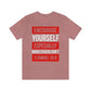 Encourage Yourself Unisex Jersey Short Sleeve Tee