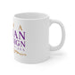 I Am A Women By Design Psalms 11oz White Mug