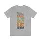 Equal Opportunity Is The Only Place To Begin Unisex Jersey Short Sleeve Tee