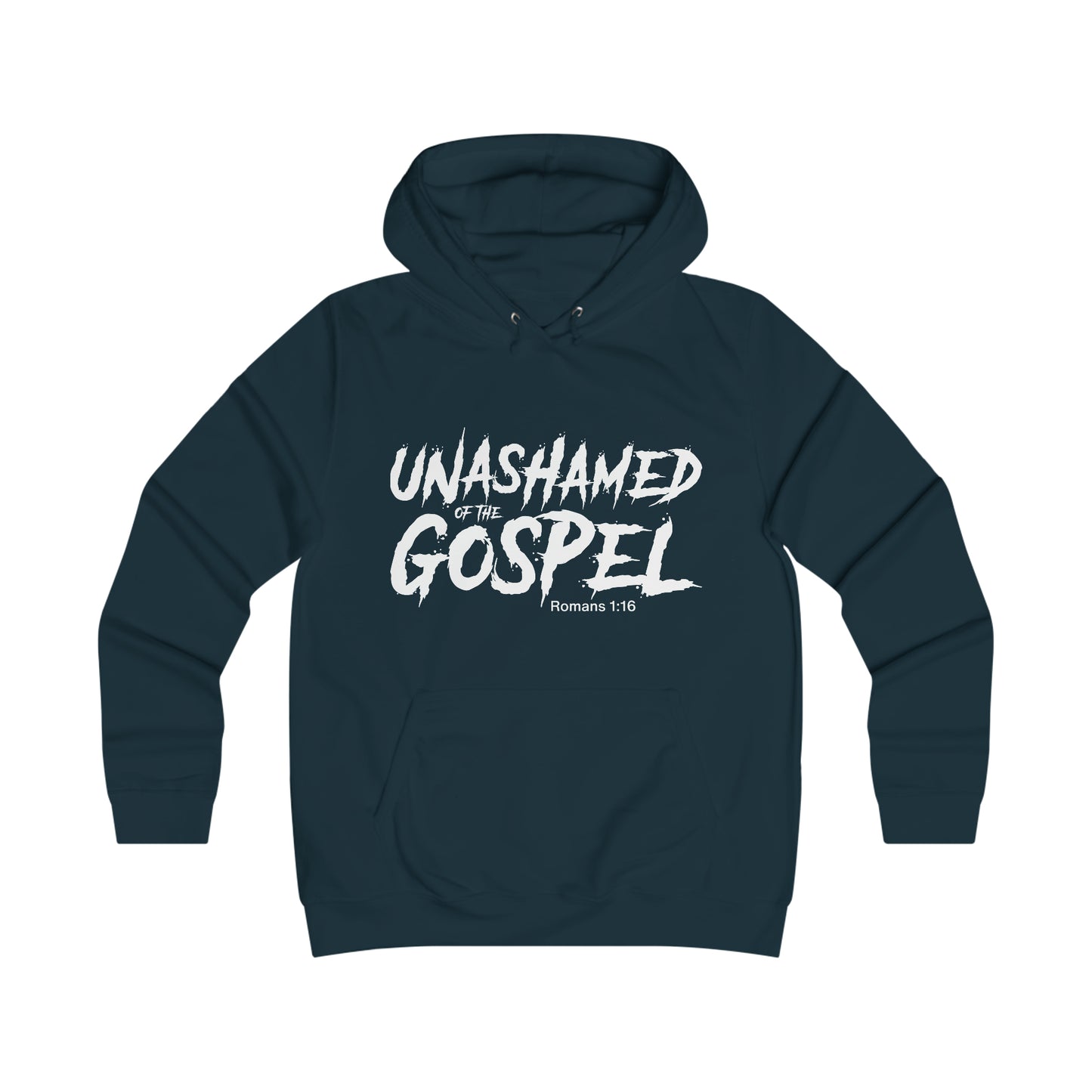 Unashamed of The Gospel Girlie College Hoodie