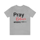Pray Believe Anticipate Unisex Jersey Short Sleeve Tee