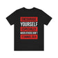 Encourage Yourself Unisex Jersey Short Sleeve Tee