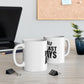 Trouble Don't Last Always 11oz White Mug
