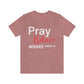 Pray Believe Anticipate Unisex Jersey Short Sleeve Tee