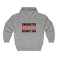 Character Not Color Defines You Unisex Heavy Blend™ Full Zip Hooded