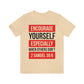 Encourage Yourself Unisex Jersey Short Sleeve Tee