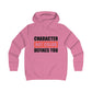 Character Not Color Defines You Girlie College Hoodie
