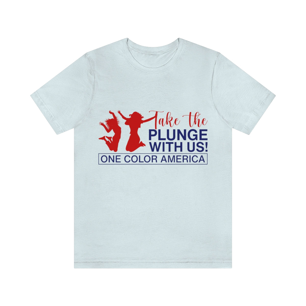 Take The Plunge With Us Unisex Jersey Short Sleeve Tee
