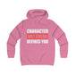 Character Not Color Defines You Girlie College Hoodie