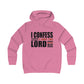 I Confess I Love The Lord Girlie College Hoodie