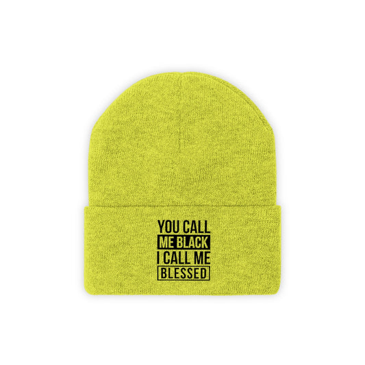 You Call Me Black I Call Me Blessed Knit Beanie