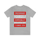Encourage Yourself Unisex Jersey Short Sleeve Tee