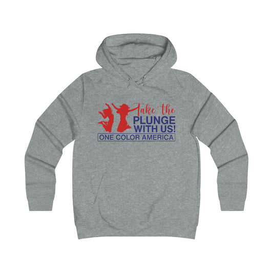 Take The Plunge With Us Girlie College Hoodie
