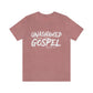 Unashamed of The Gospel Unisex Jersey Short Sleeve Tee