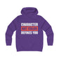 Character Not Color Defines You Girlie College Hoodie