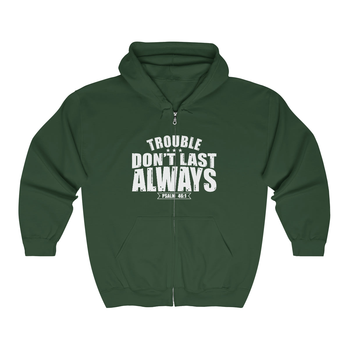 Trouble Don't Last Always Unisex Heavy Blend™ Full Zip Hooded