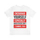 Encourage Yourself Unisex Jersey Short Sleeve Tee