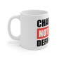 Character Not Color Defines You 11oz White Mug