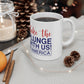 Take The Plunge With Us 11oz White Mug