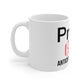 Pray Believe Anticipate 11oz White Mug