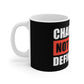 Character Not Color Defines You 11oz White Mug